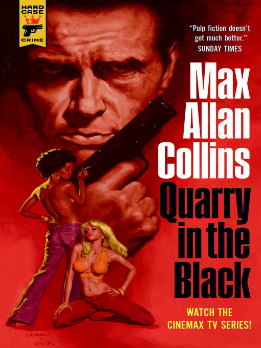Title details for Quarry in the Black by Max Allan Collins - Available